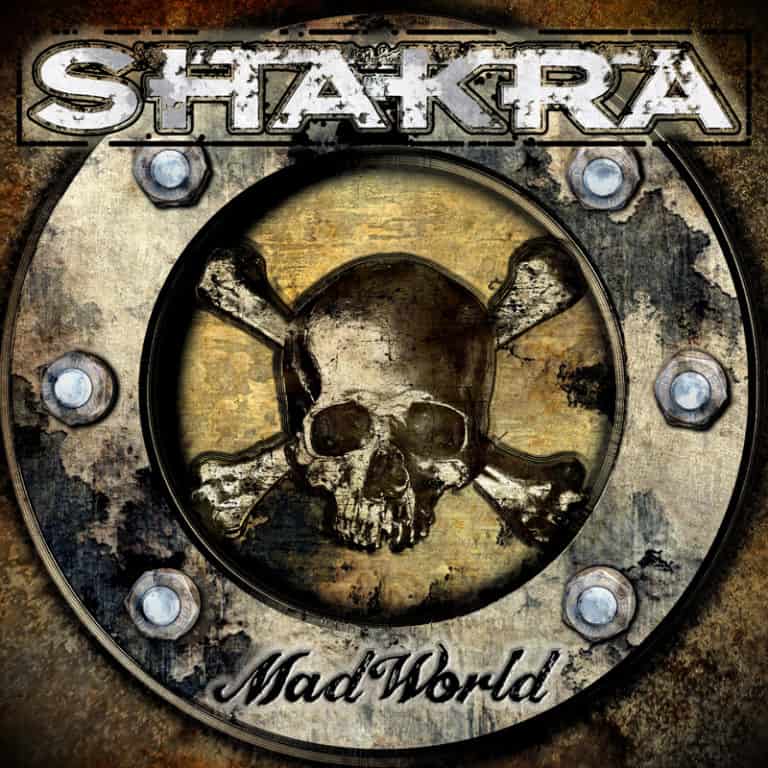 SHAKRA – Mad World: Ganz einfach SHAKRA!  (Audio & Video) [ Hard Rock ]