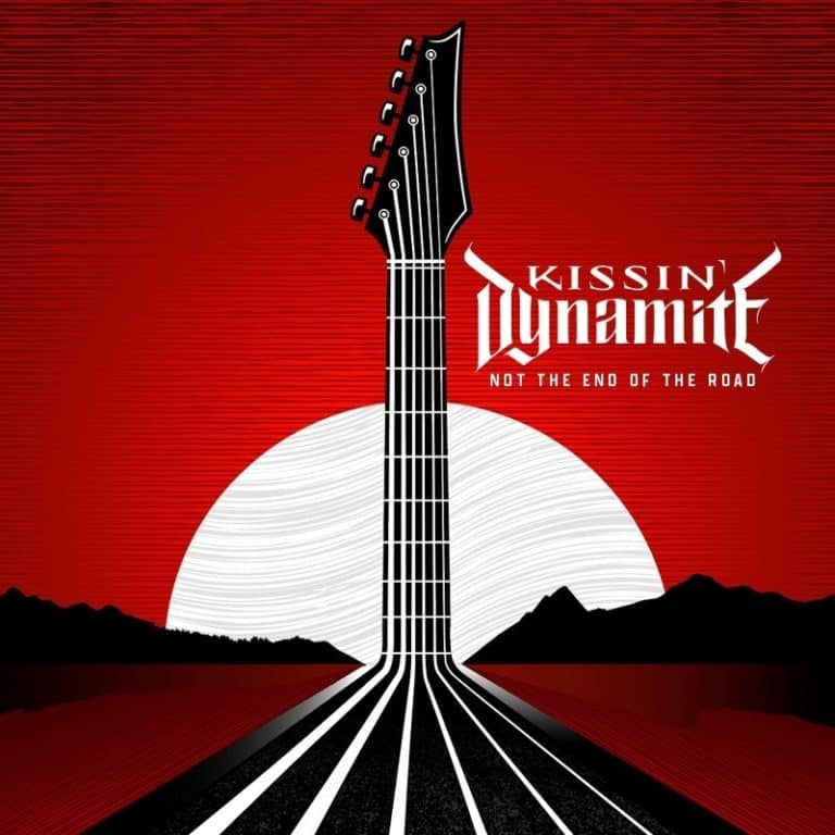 KISSIN’ DYNAMITE – Not The End Of The Road: Alles ‚à la bonne heure‘!  (Audio & Video) [ Hard Rock | Arena Rock ]