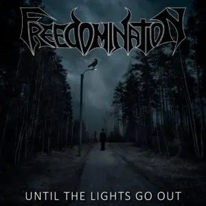 Neues Freedomination-Album "Until The Lights Go Out" (Cover von Tommi Otsavaara)