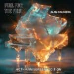 Alan Goldberg – „Fuel For The Fire“: Progressive Rock und Jazz Fusion über vier Jahrzehnte hinweg (Musikplaylist) [ Progressive Rock | Jazz Fusion | Instrumental Rock ]